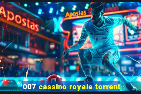 007 cassino royale torrent